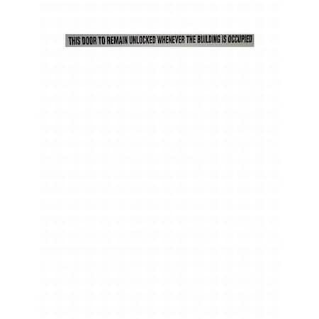 Don-Jo 24" Black on Clear Label "This Door to Remain Unlocked While Building is Occupied" DD5